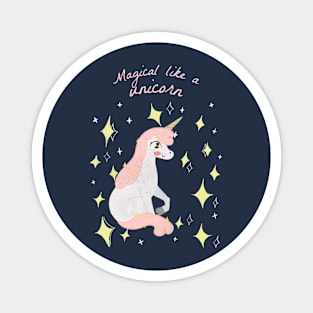 Magical like a Unicorn - Pink Magnet